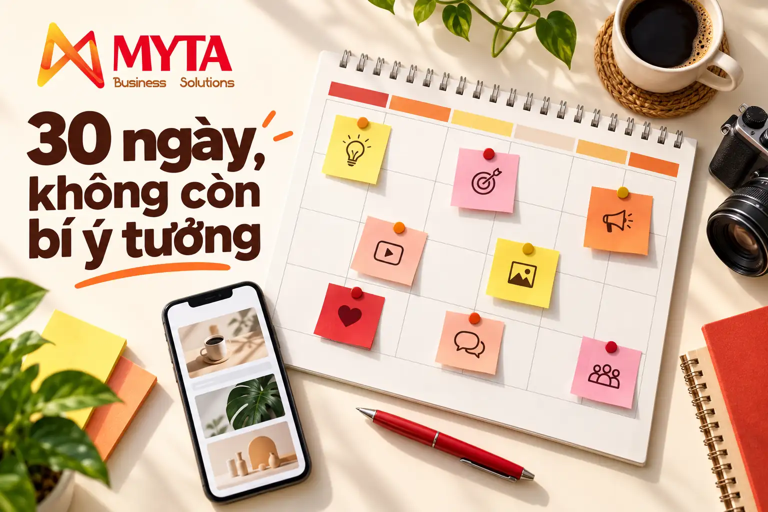 Lịch nội dung marketing 30 ngày với các nhóm chủ đề, logo MYTA và câu 30 ngày không còn bí ý tưởng
